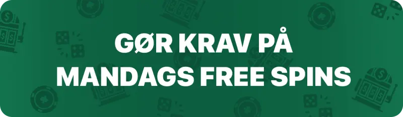 Sådan gør du krav på free spins om mandagen