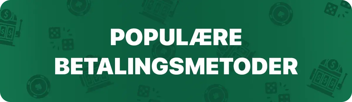 Populære PaySafeCard alternative betalingsmetoder på online casino