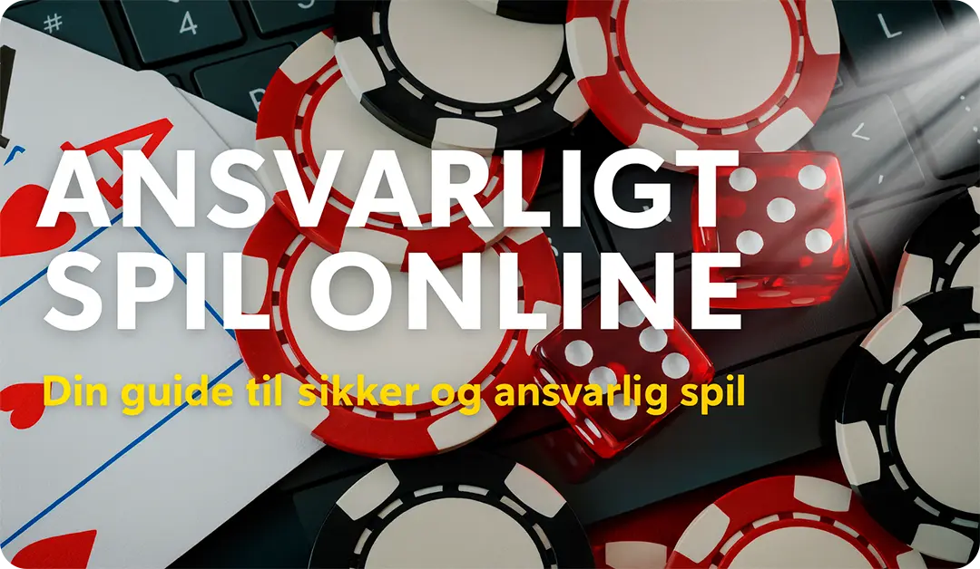 Ansvarligt spil online: sådan spiller du sikkert altid