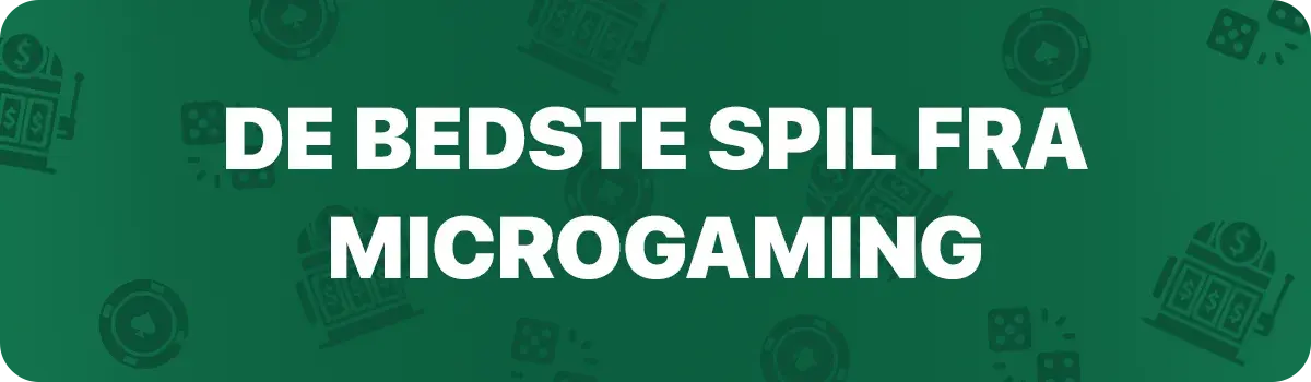 De bedste spil fra MicroGaming