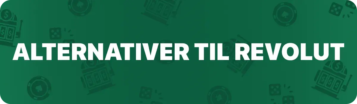 Alternativer til Revolut