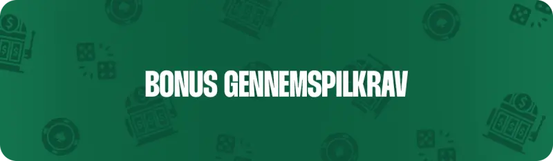 Sådan fungerer gennemspilskrav på velkomstbonusser på danske casinoer