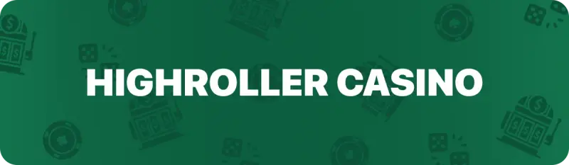 Highroller casino