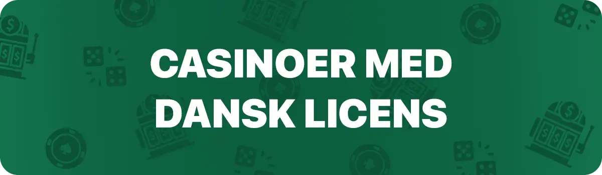 Liste over alle danske casinoer med licens