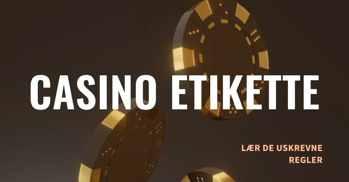 Casino Etikette Regler