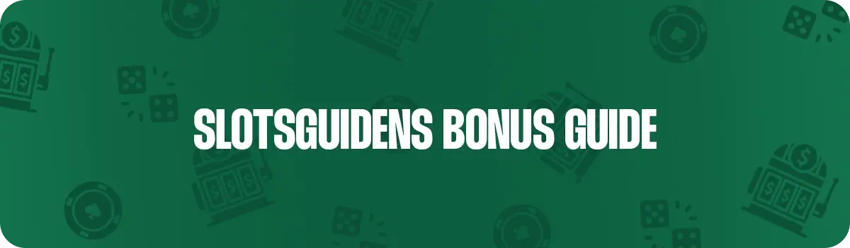 Vi hjælper dig med at finde de bedste casino bonusser
