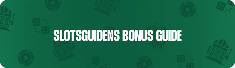 Vi hjælper dig med at finde de bedste casino bonusser