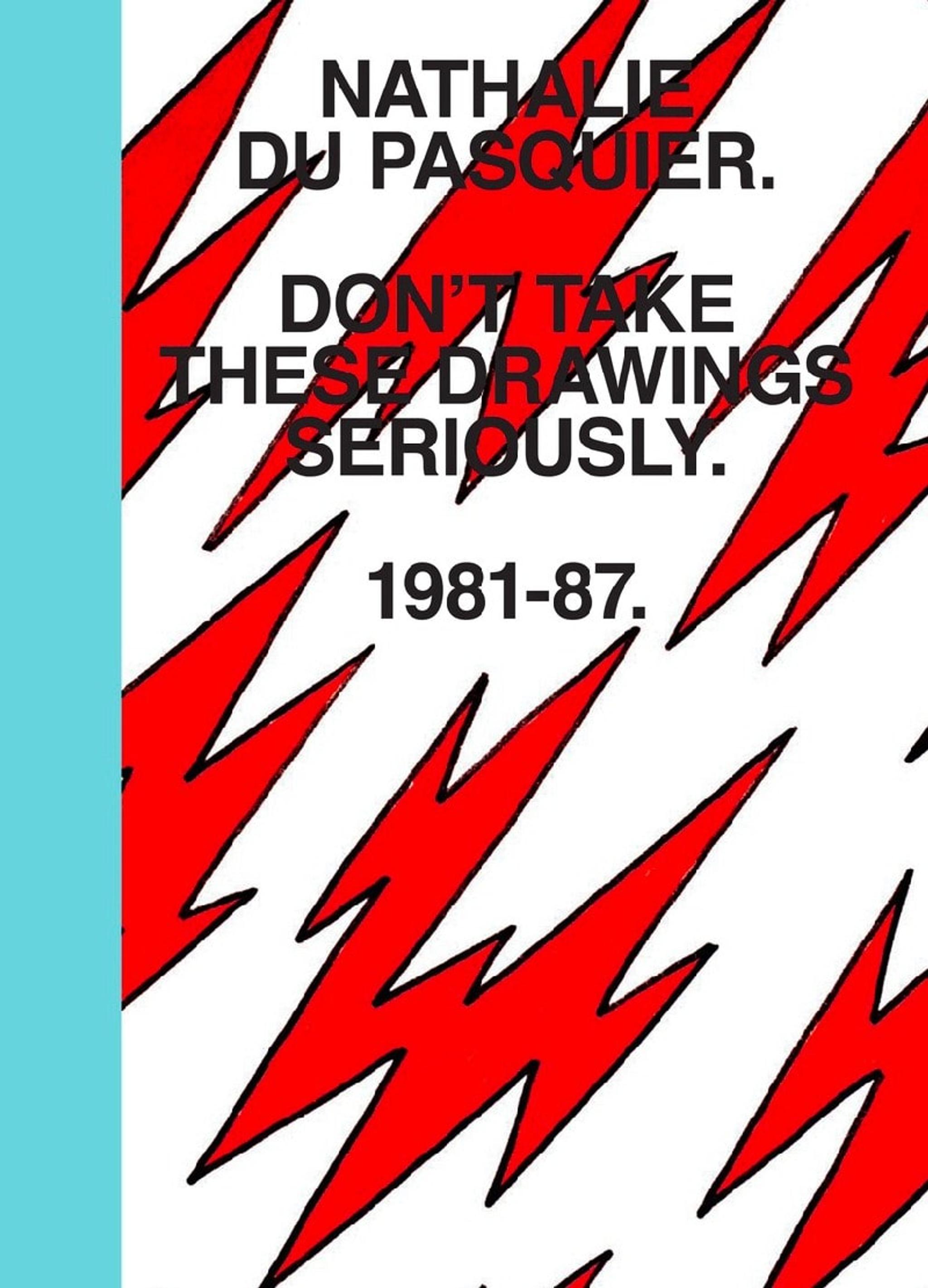 Couverture du livre "Don't Take These Drawings Seriously" de Nathalie Du Pasquier. Conçu par Omar Sosa