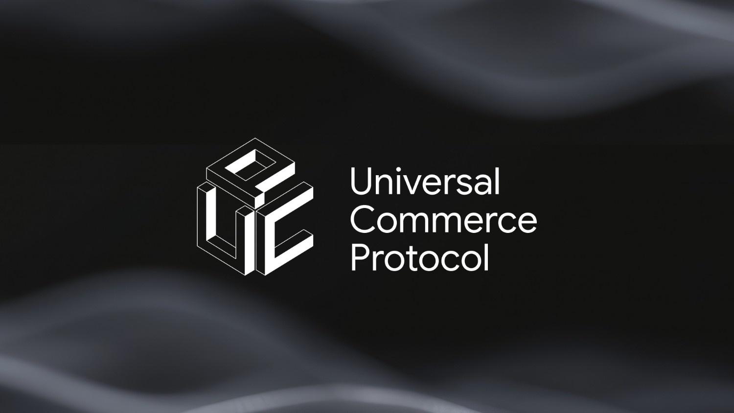 Universal Commerce Protocol by Google
