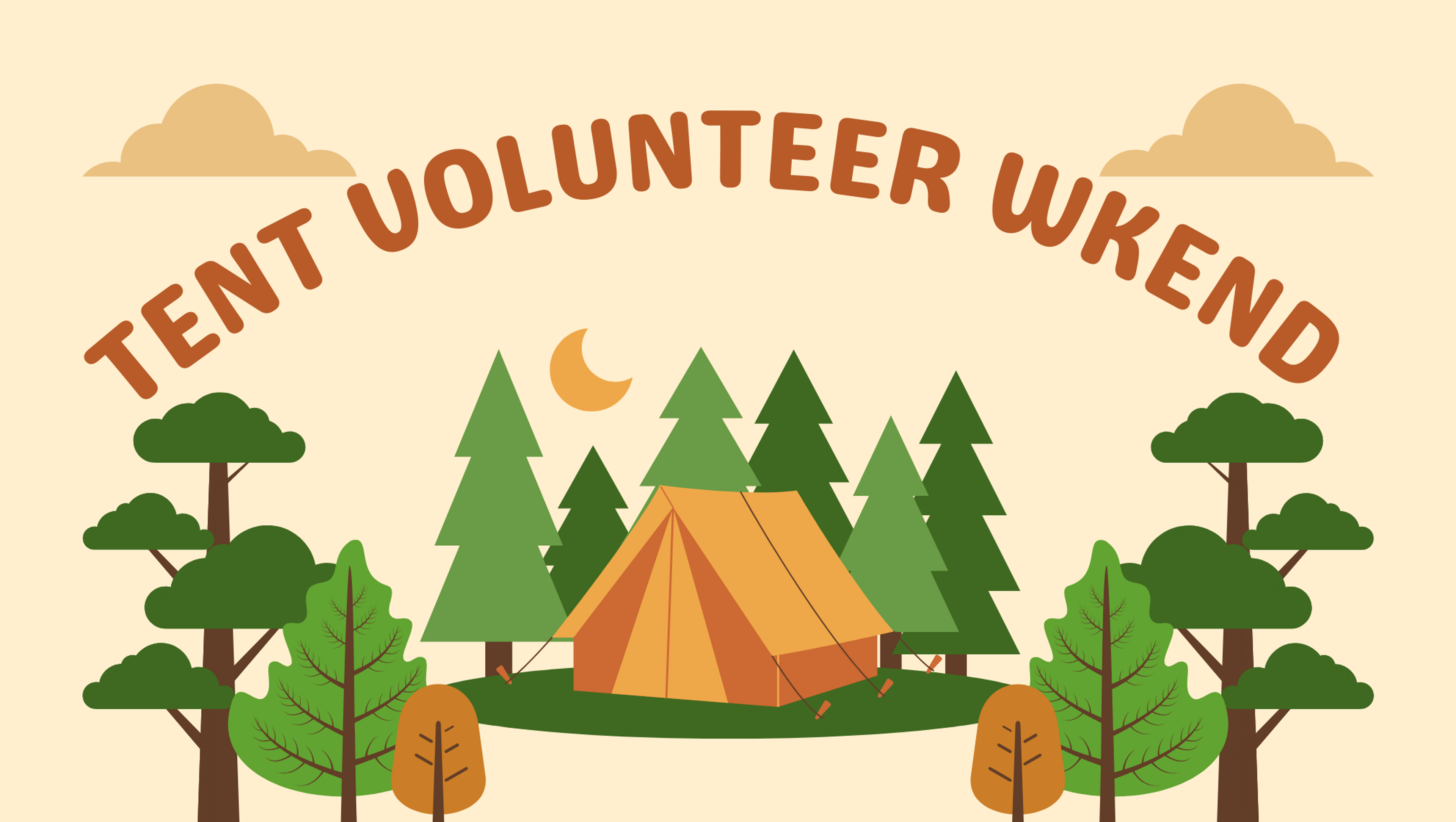 Tent Volunteer Weekend