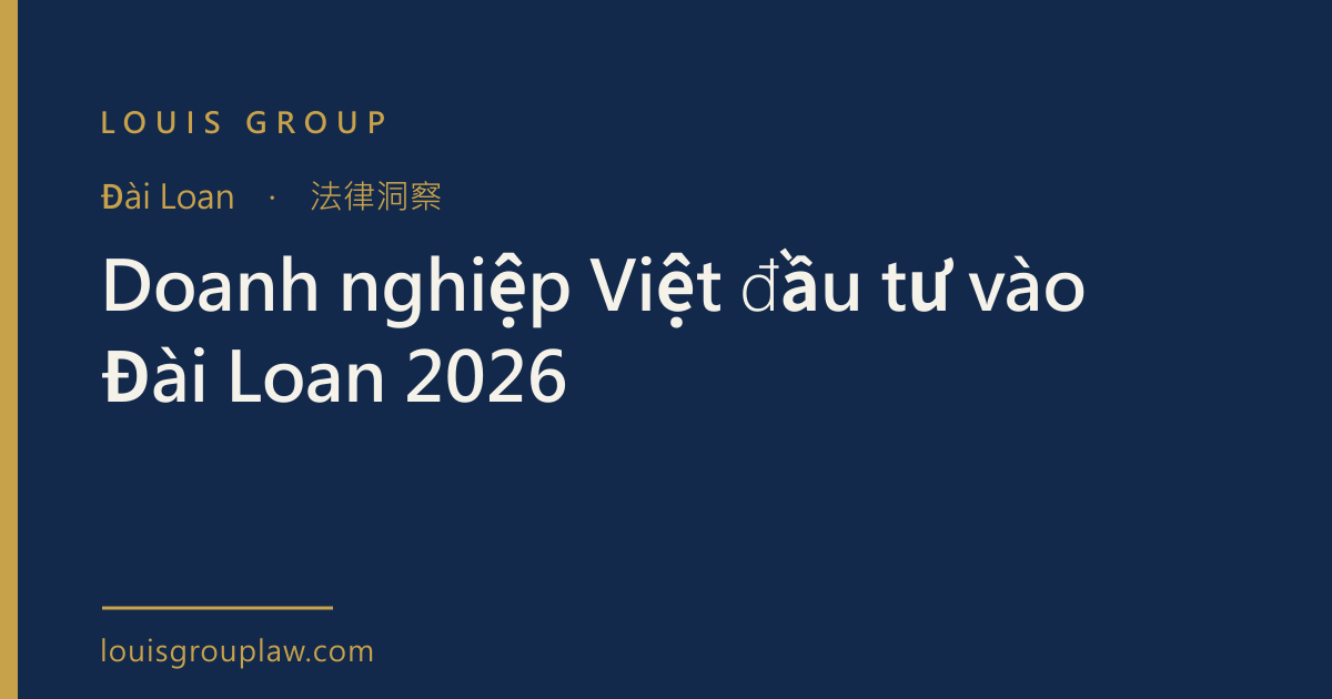 Doanh nghiệp Việt đầu tư vào Đài Loan 2026