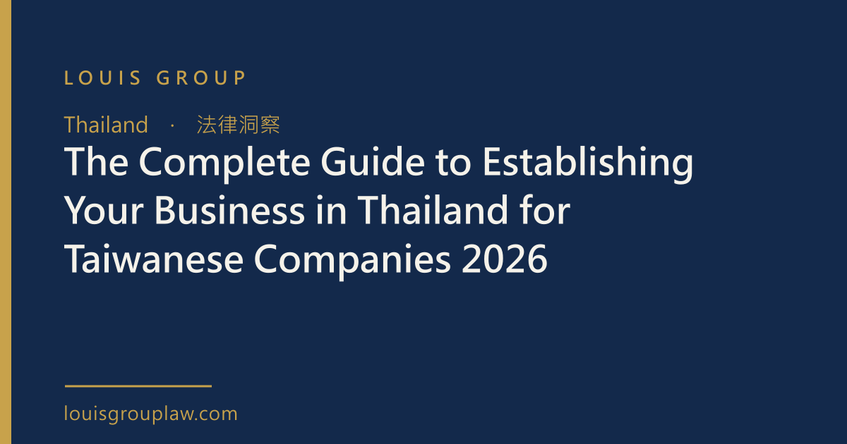 The Complete Guide to Establishing Your Business in Thailand for Taiwanese Companies 2026