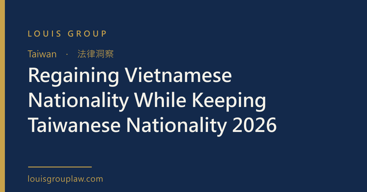 Regaining Vietnamese Nationality While Keeping Taiwanese Nationality 2026