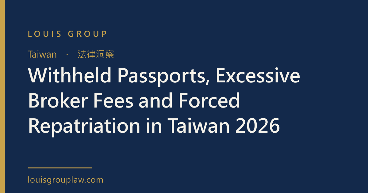 Withheld Passports, Excessive Broker Fees and Forced Repatriation in Taiwan 2026