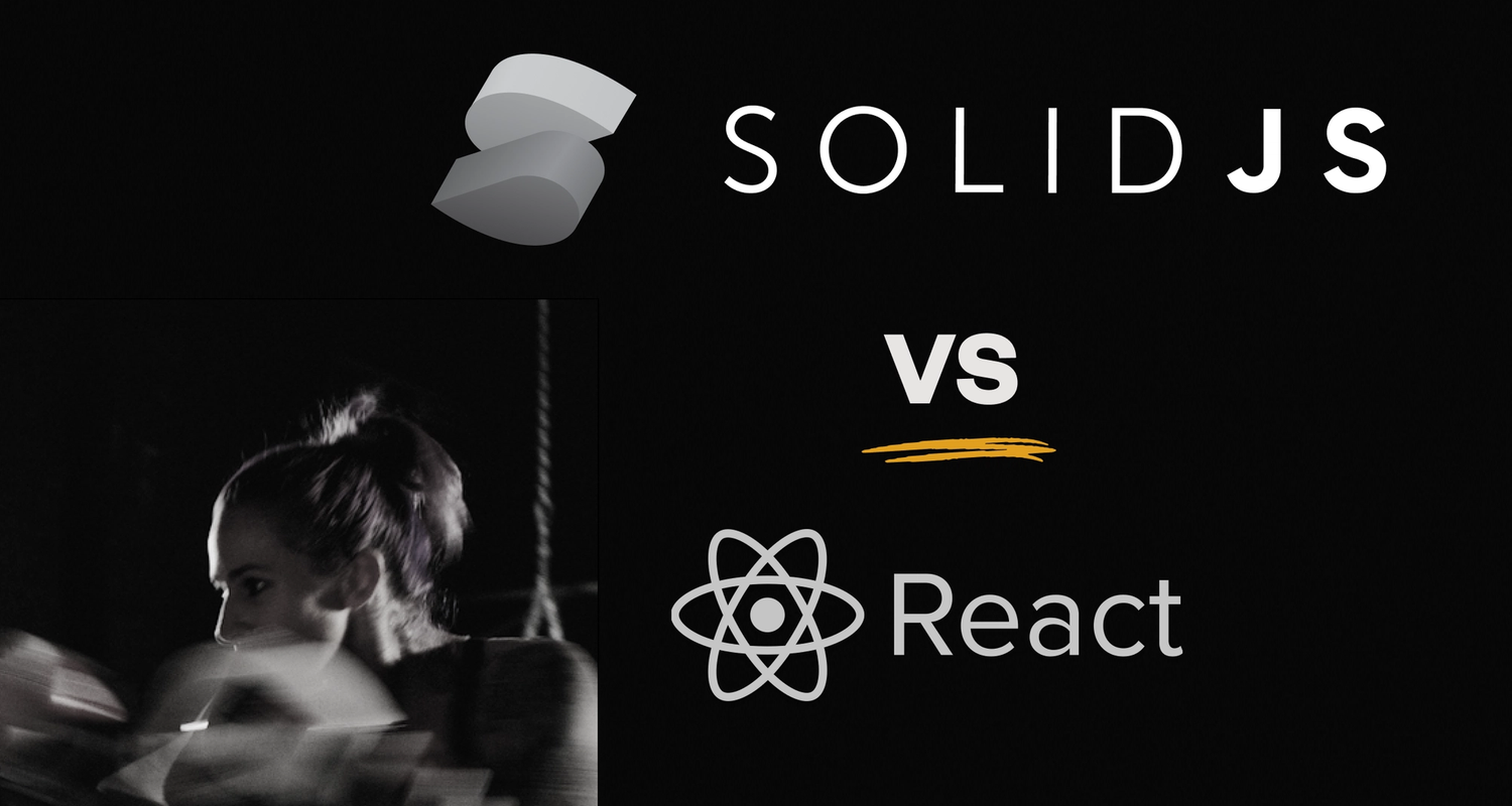 A React Developer's Guide to Learning SolidJS
