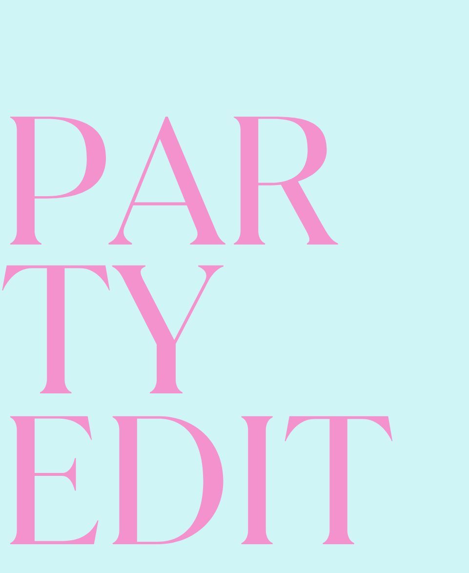 The Party Edit