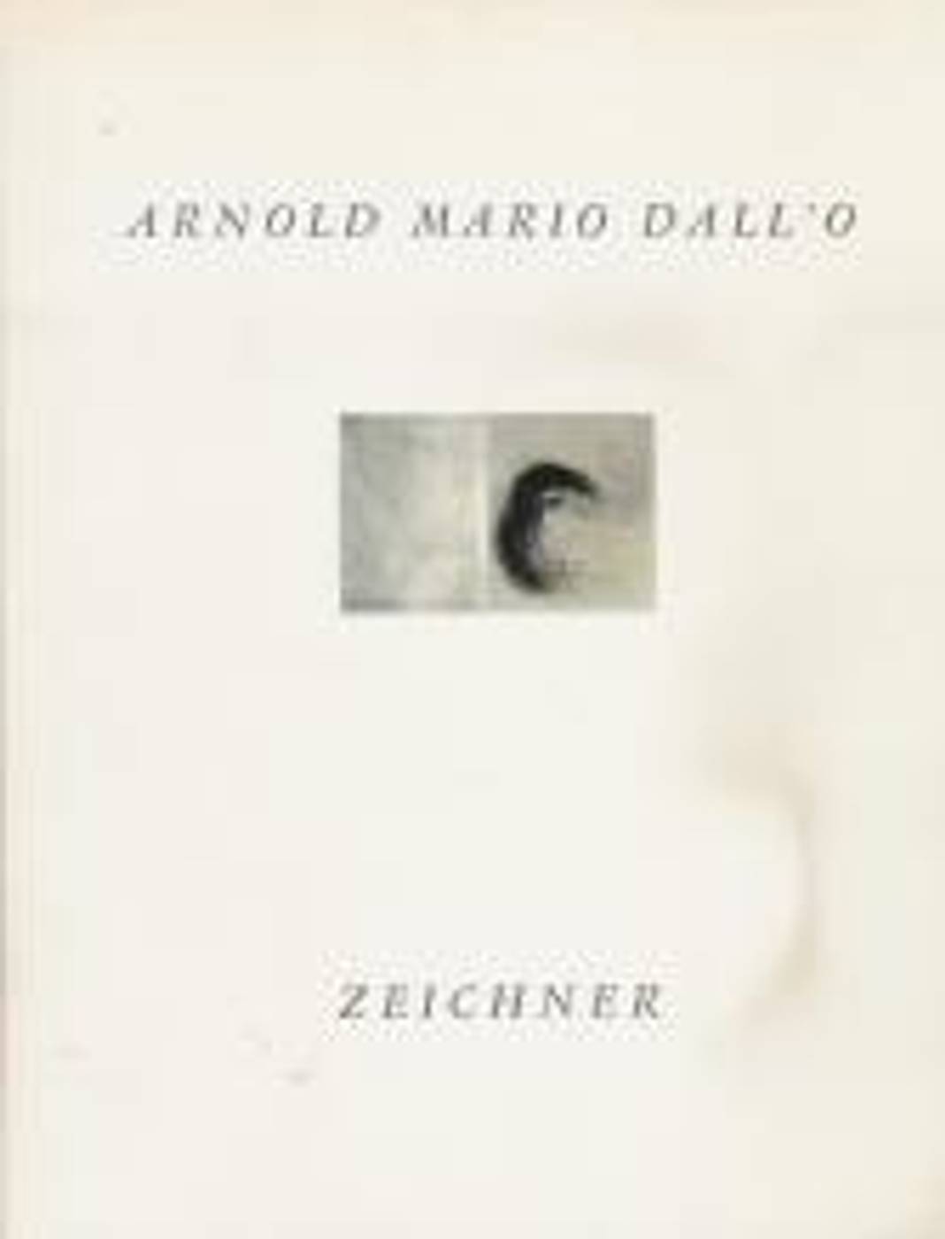 ARNOLD MARIO DALL’O – Zeichner