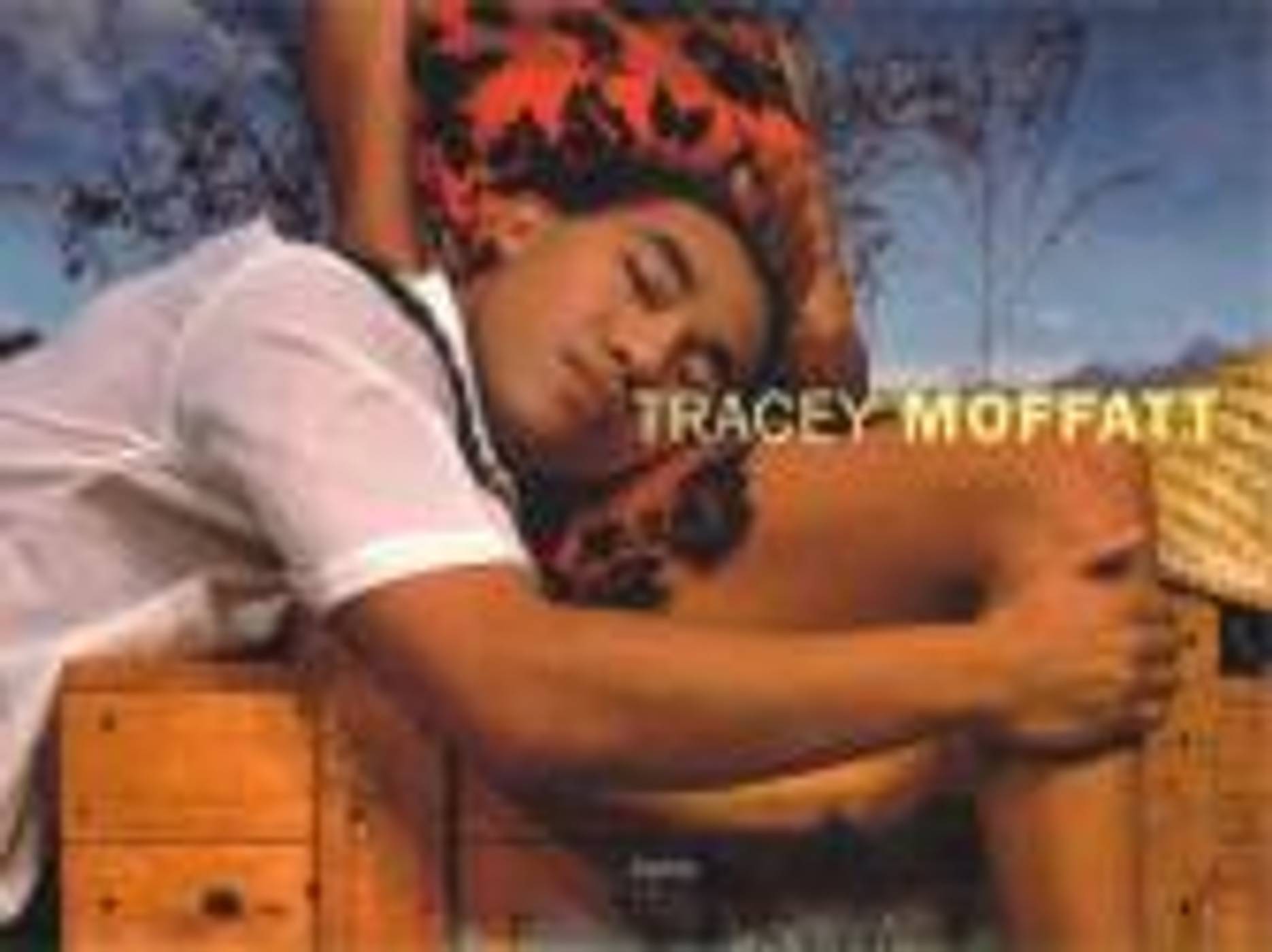 TRACEY MOFFATT