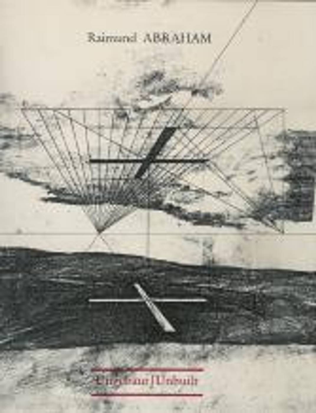 ABRAHAM RAIMUND – UNBUILT