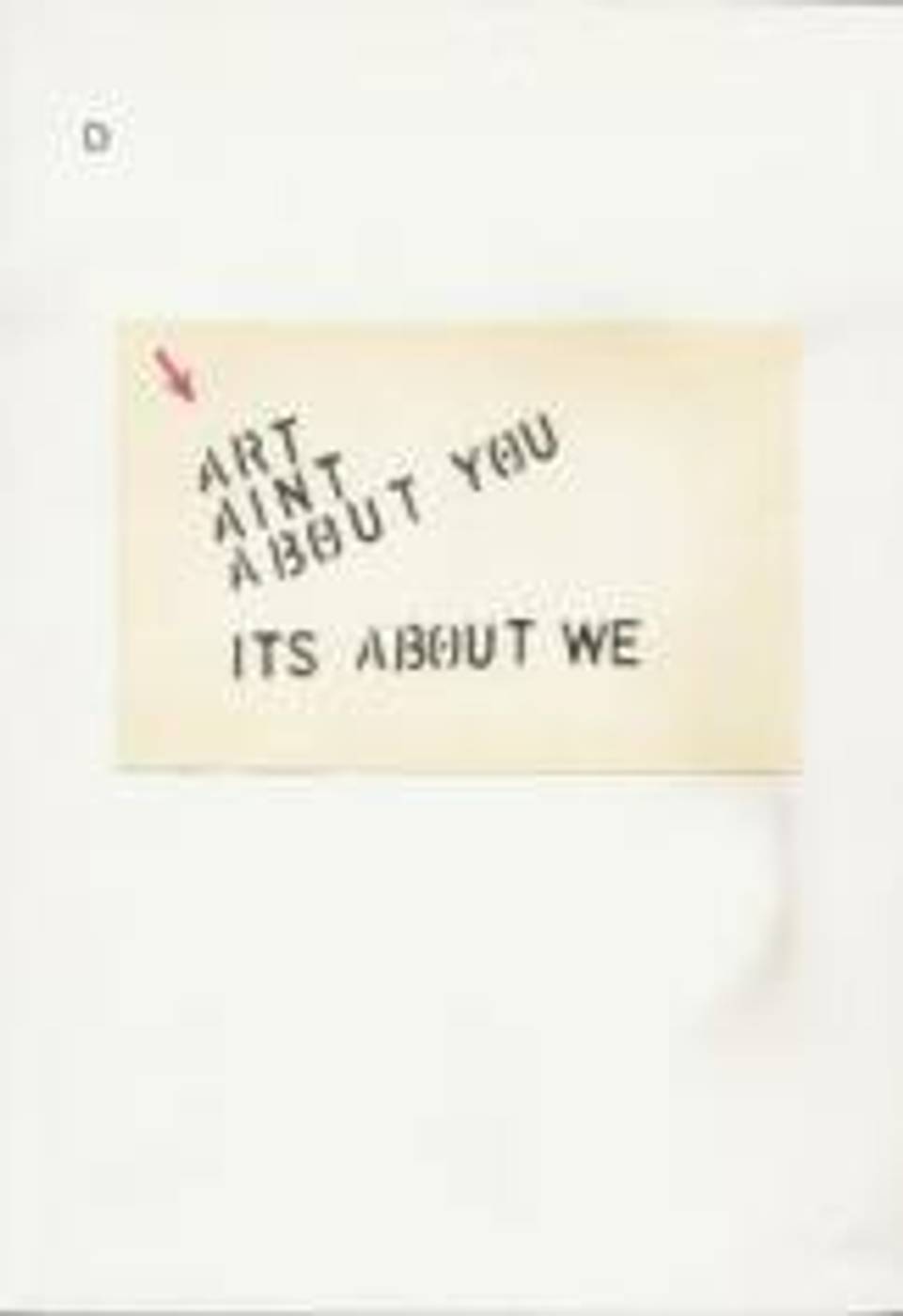 D MAGAZINE – Art ain't about you It's about we