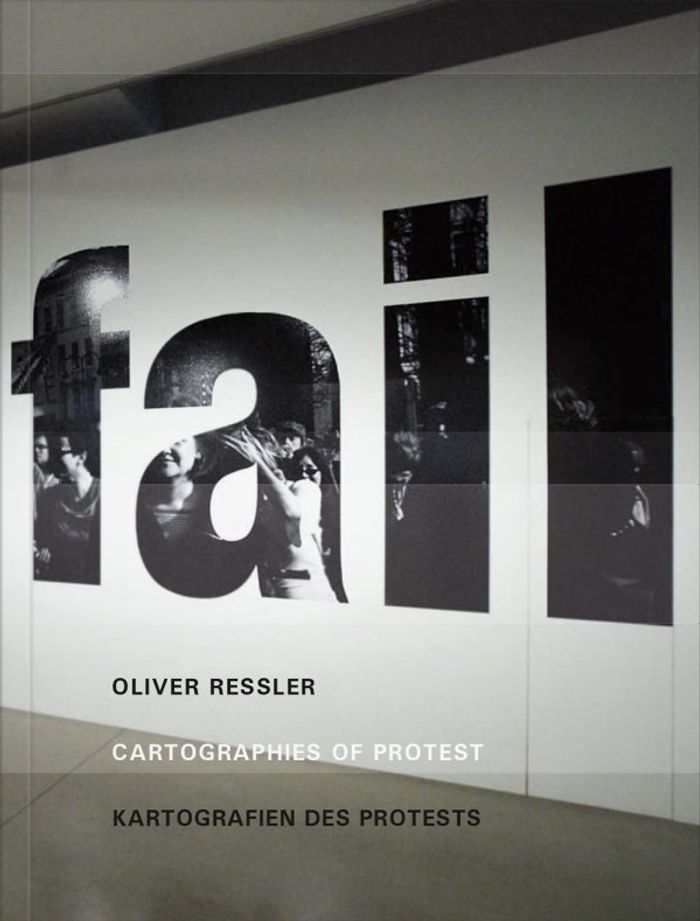 Cartographies of Protest Oliver Ressler