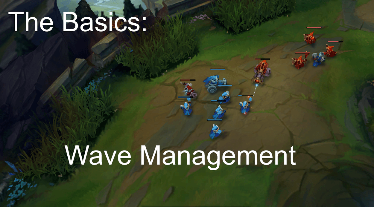 The Basics Of Wave Management In LoL Dignitas