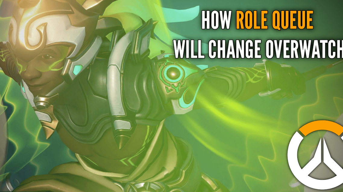 How Role Queue Will Completely Change Overwatch
