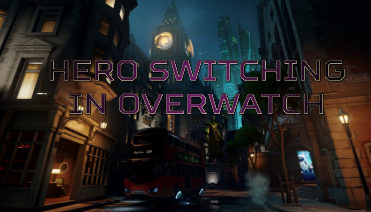 Hero Switching in Overwatch Dignitas