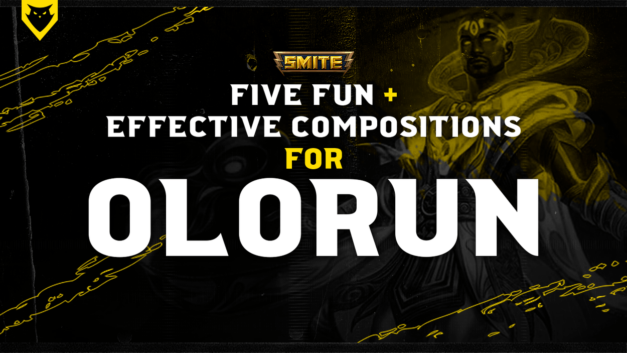 Five Fun and Effective Compositions for Playing Olorun In Smite