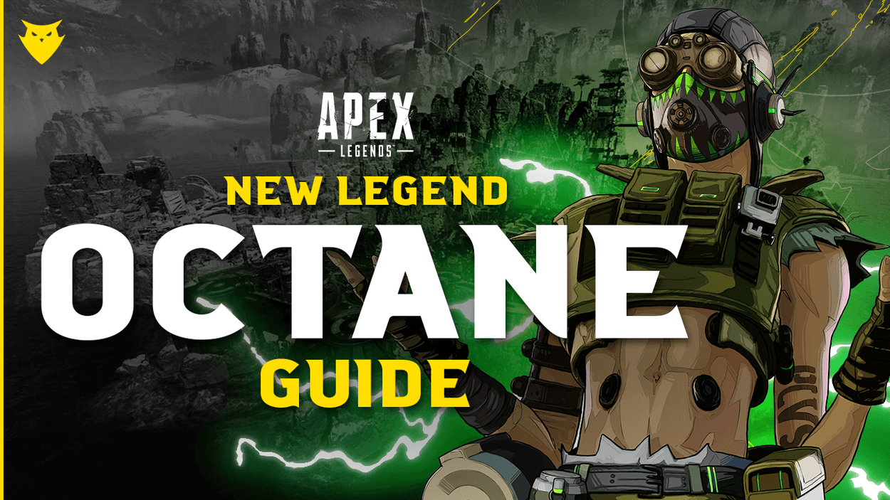 A Guide to the Very First New Legend, Octane
