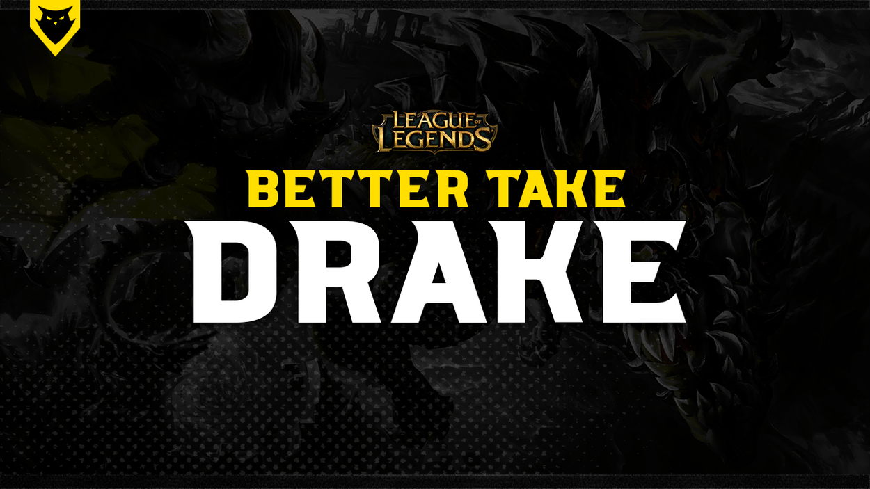 Better Take Drake – A Guide on Playing Around Dragons
