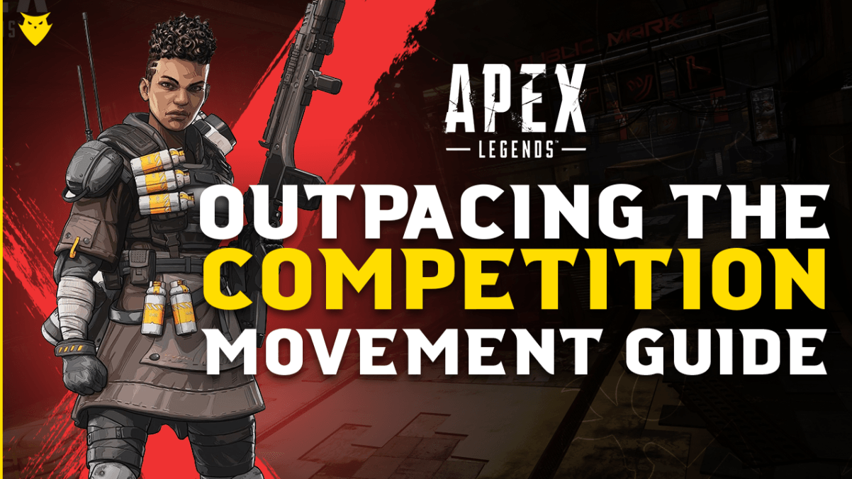 Outpacing the Competition, an Apex Legends Movement guide