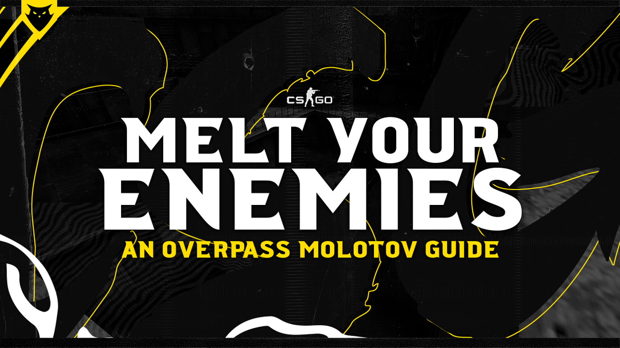 Melt Your Enemies - An Overpass Molotov Guide