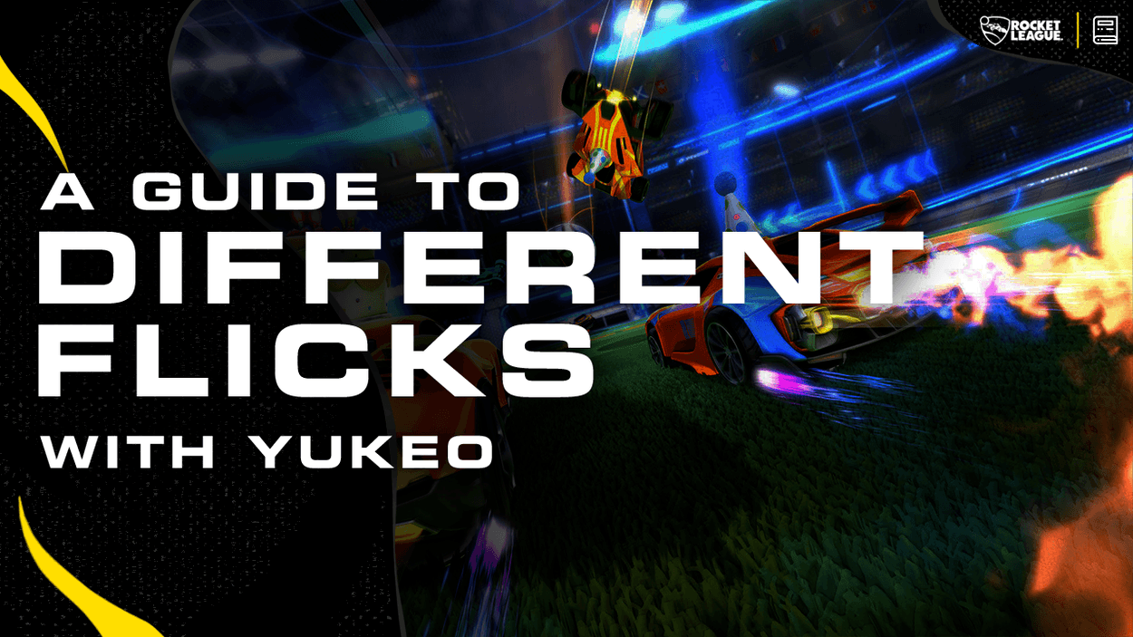 A Rocket League Guide To Different Flicks With Yukeo