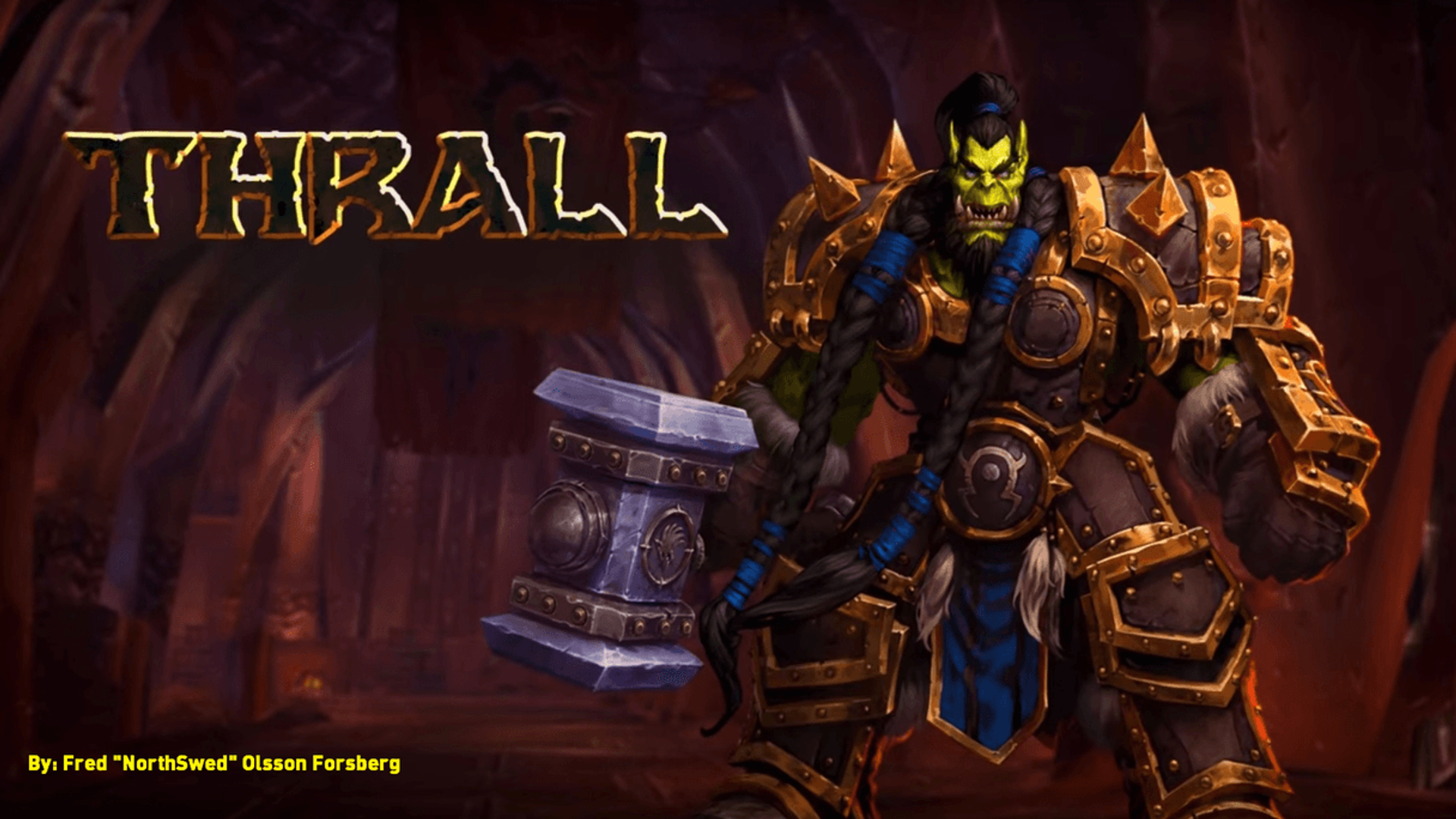 Thrall, Warchief of the Horde - A Thrall Guide