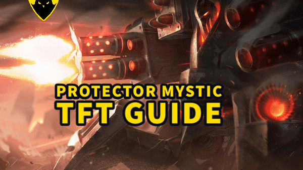 Stand United - A Protector Mystic TFT Guide