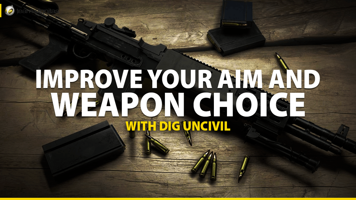 Improving your Aim and Weapon Choice with DIG Uncivil