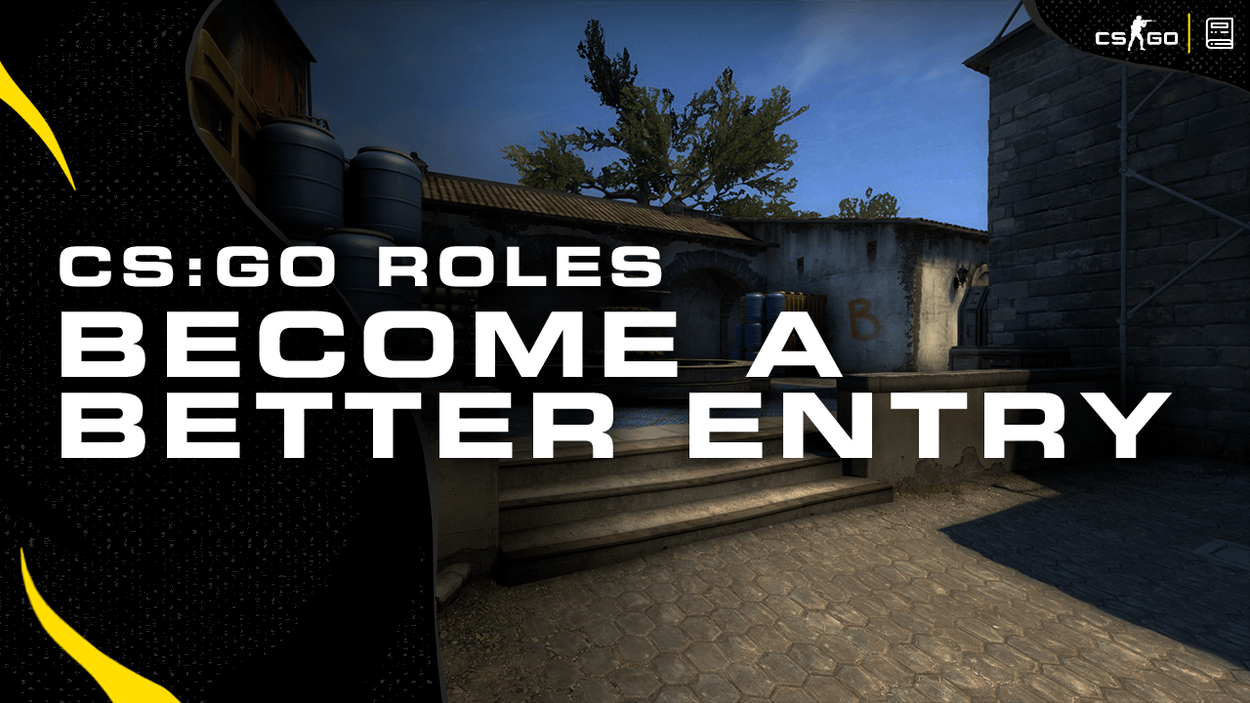 CS:GO Role Guide: Become a Better Entry Fragger