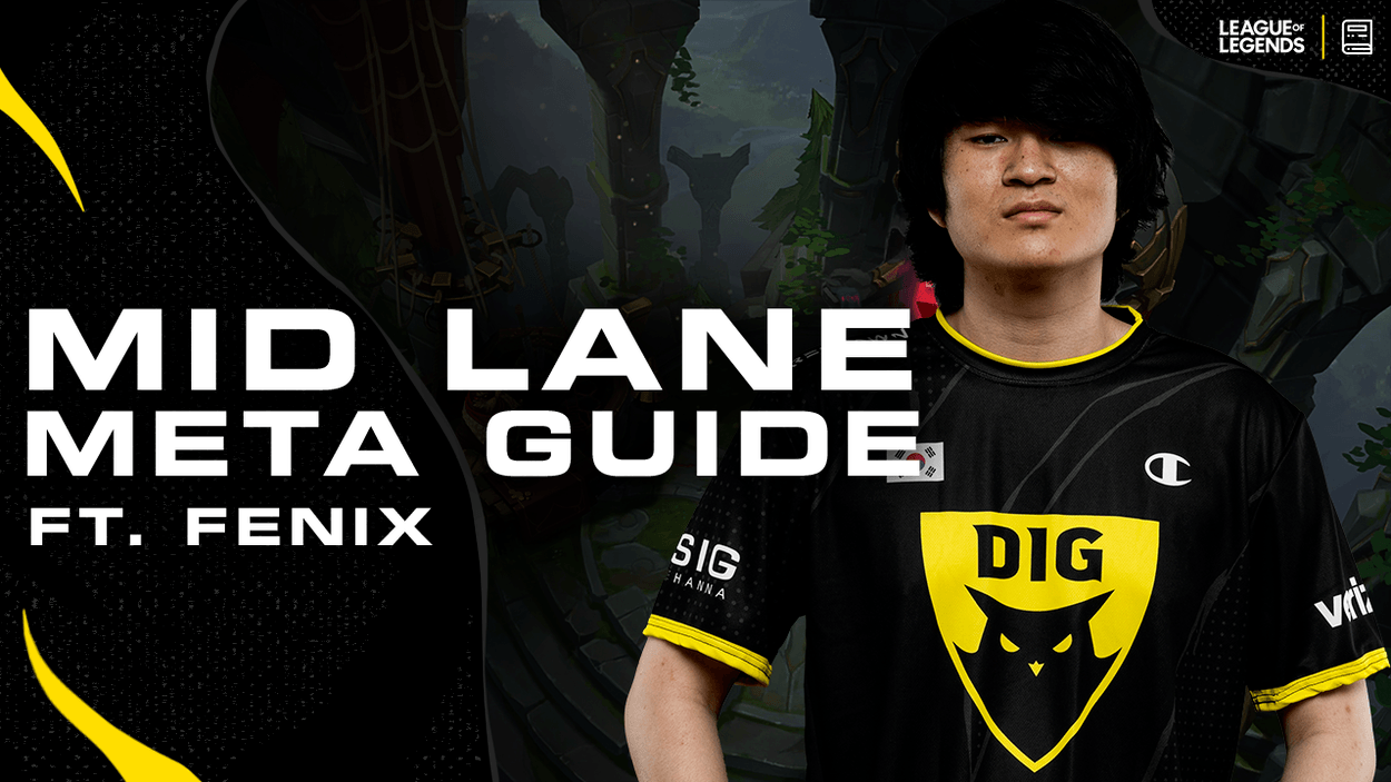 Mid Lane Meta Guide by DIG LoL Fenix