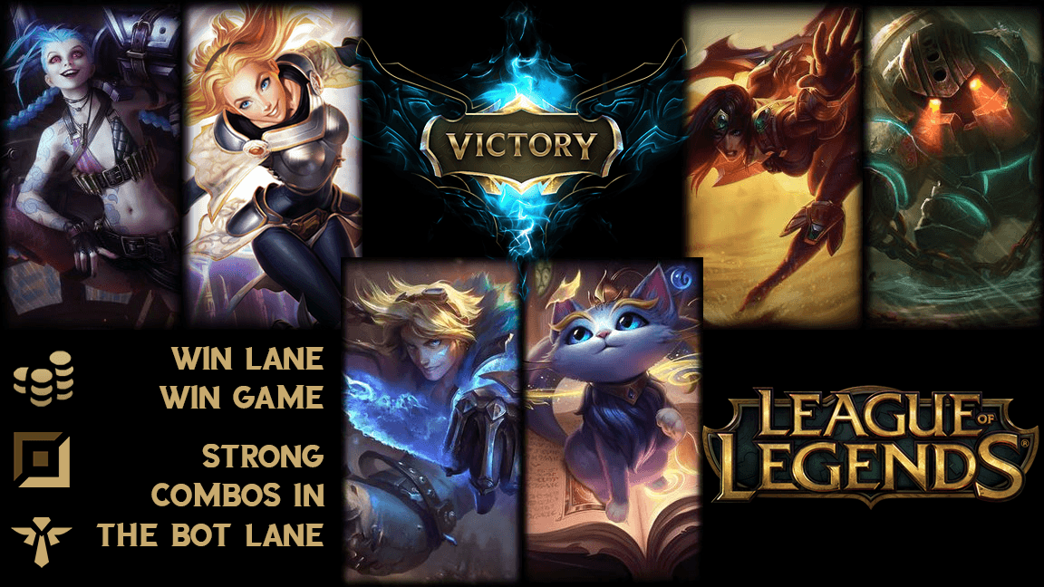 Win Lane, Win Game - Strong Combos in the Bot Lane