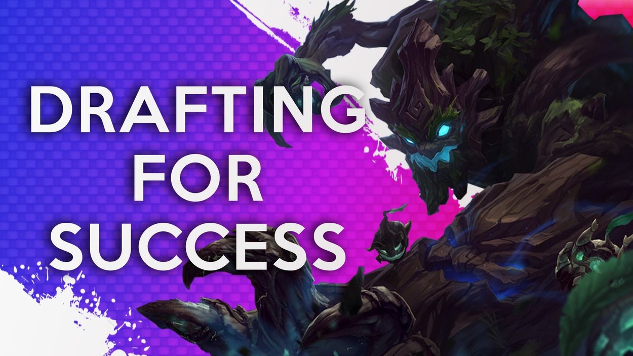 Drafting for Success - Quick Tips for Solo Queue