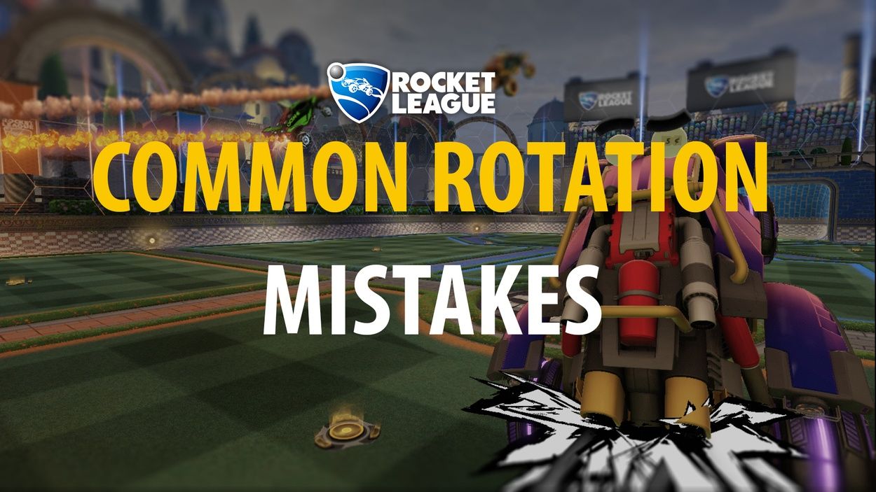 Rl Offense Rotation Common Rotation Mistakes to Avoid in Rocket League | Dignitas