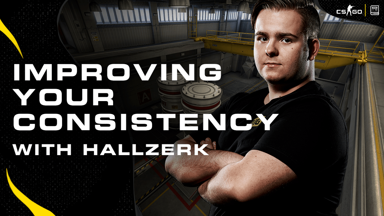 Improving Your Consistency in CSGO - A Guide With hallzerk