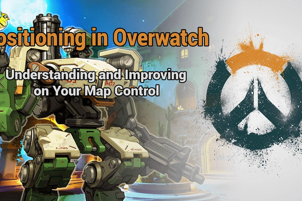 Overwatch Counter Map Understanding Map Control in Overwatch | Dignitas