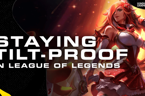 League of Legends: All About Tilt, and How to Fight It