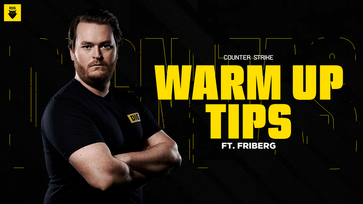 Improve Your Warm Up in CSGO - A guide with DIG friberg