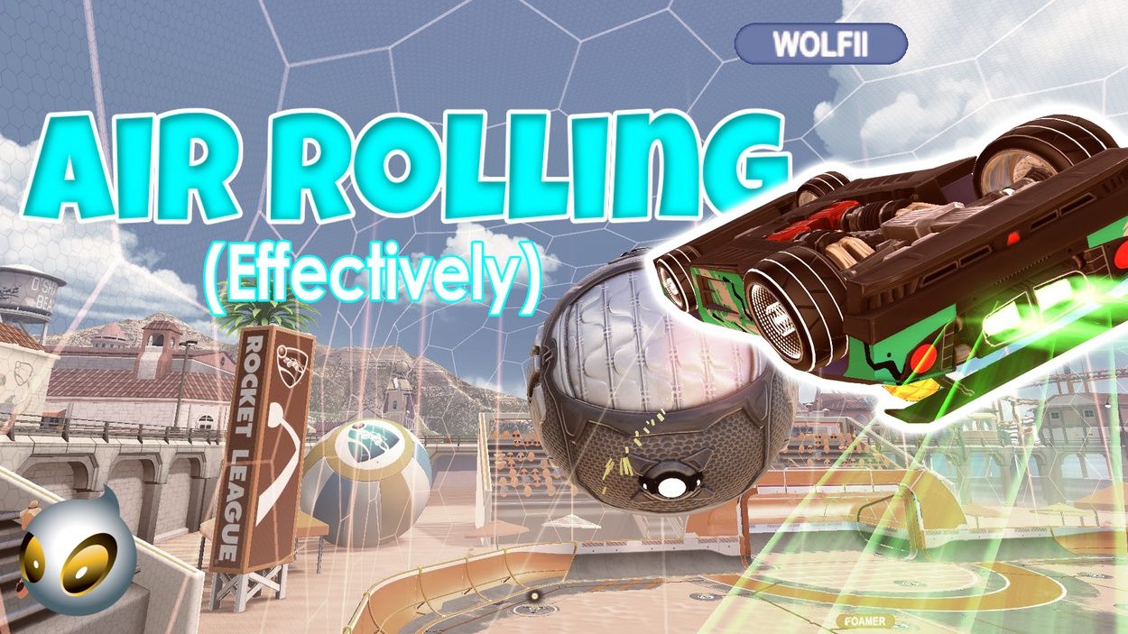 Air Rolling - A Rocket League Guide on Effective Aerials
