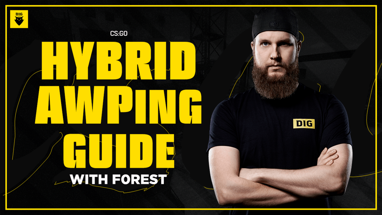 A Hybrid AWPing Guide with DIG f0rest | Dignitas