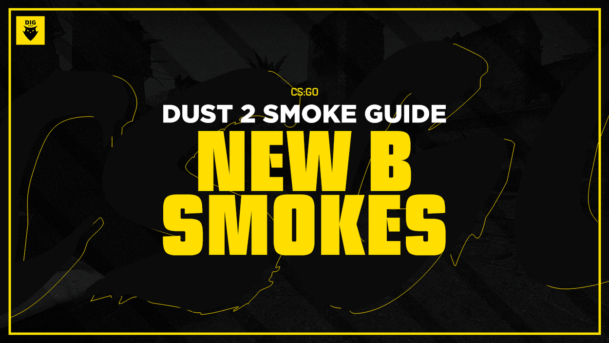 Dust 2 Smoke Guide - NEW B Smokes | Dignitas