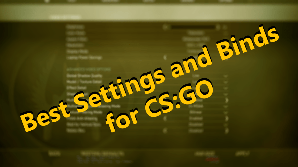 Best Settings and Key Binds for CS:GO | Dignitas